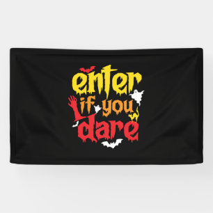 Halloween Gift Enter If You Dare Birthday Banner