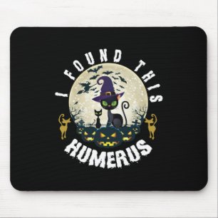 Halloween Gift I Found This Humerus Birthday Mouse Mat