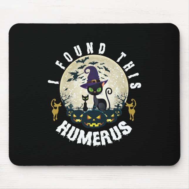Halloween Gift | I Found This Humerus Birthday Mouse Mat (Front)