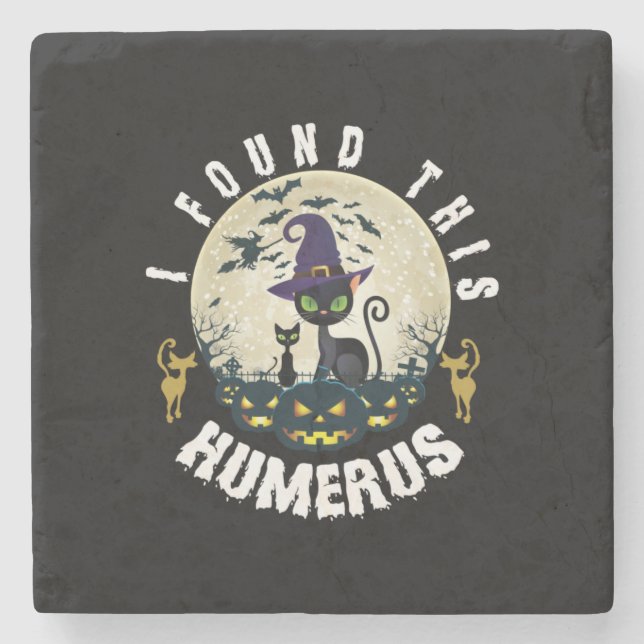 Halloween Gift | I Found This Humerus Birthday Stone Coaster (Front)