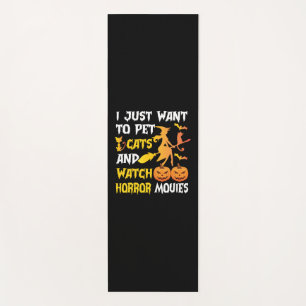 Halloween Gift I Just Want To Pet Cats Birthday Yoga Mat