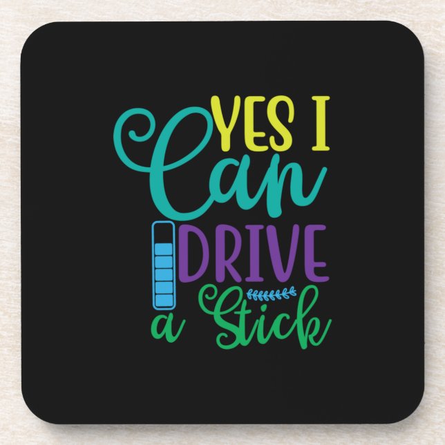 Halloween Gift Yes I Can Drive A Stick Coaster (Front)