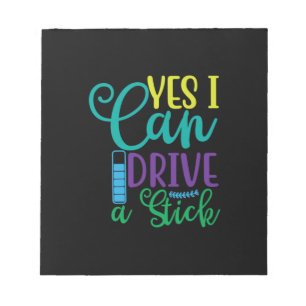 Halloween Gift Yes I Can Drive A Stick Notepad