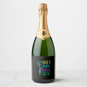 Halloween Gift Yes I Can Drive A Stick Sparkling Wine Label