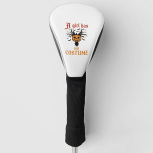 Halloween Girl Has No Costume Pumpkin Golf Head Cover