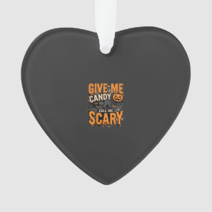 Halloween Give Me Candy Scary Cat Ornament