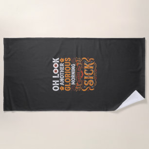 Halloween Glorious Morning Makes Me Sick Design_1 Beach Towel