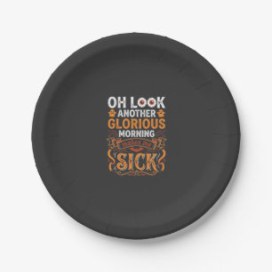Halloween Glorious Morning Makes Me Sick Design_1 Paper Plate