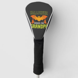 Halloween Grandpa Bat Witch Wishes Golf Head Cover