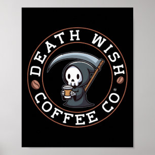 Halloween Grim Reaper Drinking Coffee Death Wish C Poster