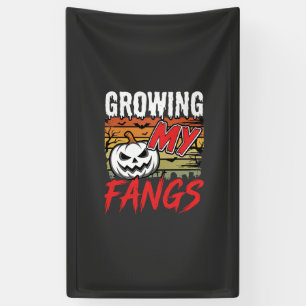Halloween Growing My Fangs Vampire Pumpkin Banner