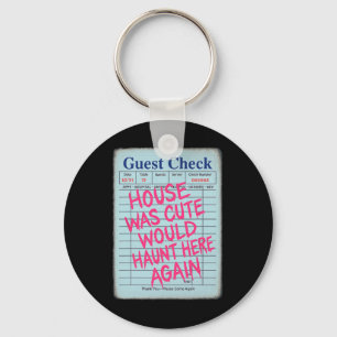 Halloween Guest Check House Was Cute Would Haunt H Key Ring