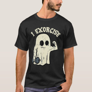 Halloween Gym Ghost I Exorcise Fun Workout Costume T-Shirt