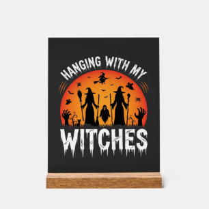 Halloween Hanging With My Witches Vintage Moon Acrylic Sign