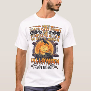Halloween Happy Fishing Black Cats Pumpkins Crow A T-Shirt