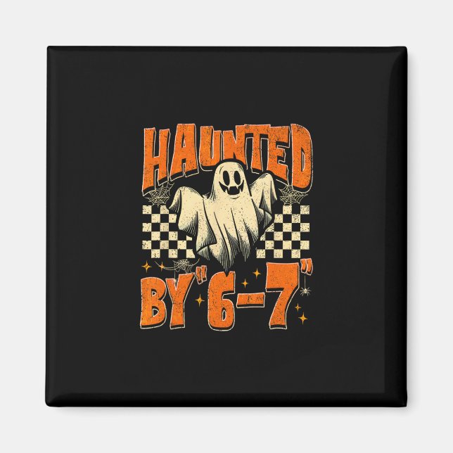 Halloween Haunted 67 Six Seven Meme 1 (10)  Magnet (Front)