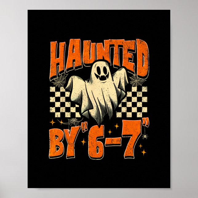 Halloween Haunted 67 Six Seven Meme 1 (10)  Poster (Front)