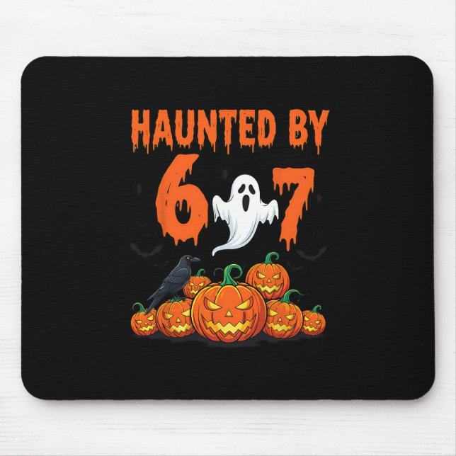 Halloween Haunted 67 Six Seven Meme 1 (19)  Mouse Mat (Front)