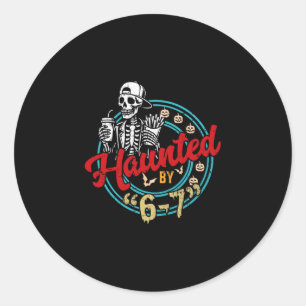 Halloween Haunted 67 Six Seven Meme 1 (24) Classic Round Sticker