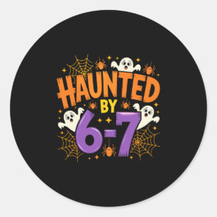 Halloween Haunted 67 Six Seven Meme 1 (3) Classic Round Sticker