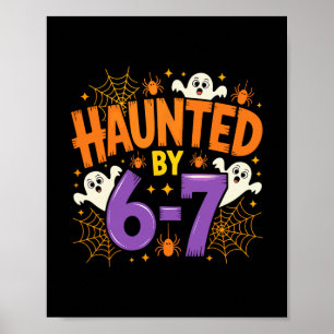Halloween Haunted 67 Six Seven Meme 1 (3)  Poster