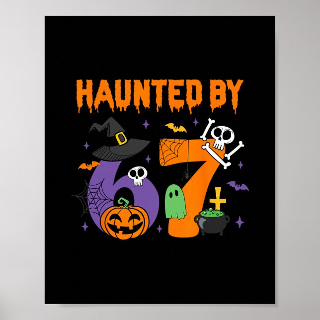 Halloween Haunted 67 Six Seven Meme 1 (4)  Poster (Front)