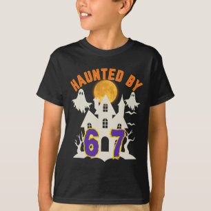 Halloween Haunted By 6 7 Six Seven Gen Alpha Z 67  T-Shirt