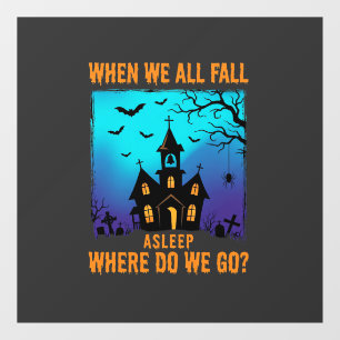 Halloween Haunted Church Where Do We Go Window Cling
