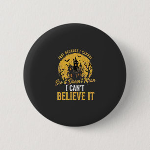 Halloween Haunted House Believe It Design_1 6 Cm Round Badge