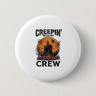Halloween Haunted House Creepin With My Crew Shirt 6 Cm Round Badge