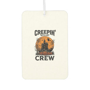 Halloween Haunted House Creepin With My Crew Shirt Car Air Freshener