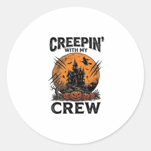 Halloween Haunted House Creepin With My Crew Shirt Classic Round Sticker