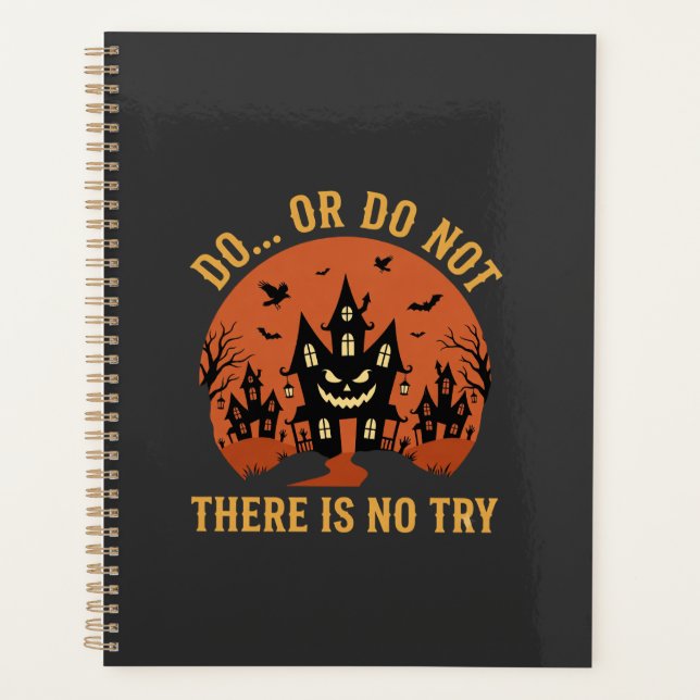 Halloween Haunted House Do Or Do Not Planner (Front)