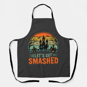 Halloween Haunted House Lets Get Smashed Retro Apron