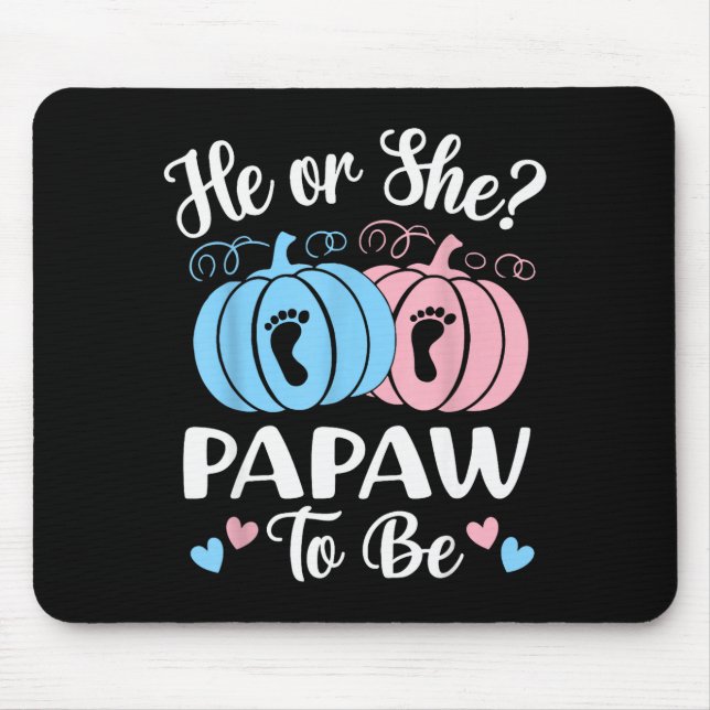 Halloween He Or She Papaw To Be Pumpkin Gender Rev Mouse Mat (Front)