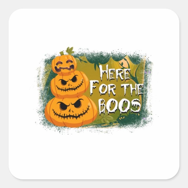 Halloween Here For The Boos Birthday Square Sticker (Front)