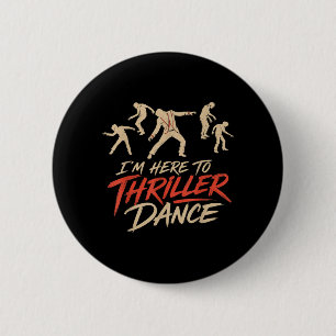Halloween Here To Thriller Dance Cool Costume Men 6 Cm Round Badge
