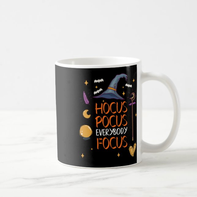 Halloween Hocuss Pocus Everybody Focus Fun Teacher Coffee Mug (Right)