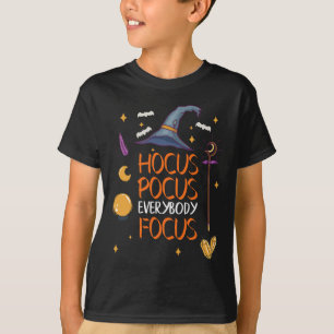 Halloween Hocuss Pocus Everybody Focus Fun Teacher T-Shirt