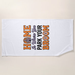 Halloween Home Park Your Broom Vintage Typography Beach Towel