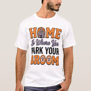 Halloween Home Park Your Broom Vintage Typography  T-Shirt