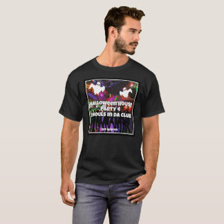 Halloween House Party Ghouls in da club T-shirt