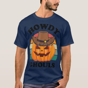 Halloween Howdy Ghouls Spooky Funny Costume Party T-Shirt