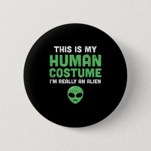 Halloween Human Costume Im Alien Funny Men Women K 6 Cm Round Badge
