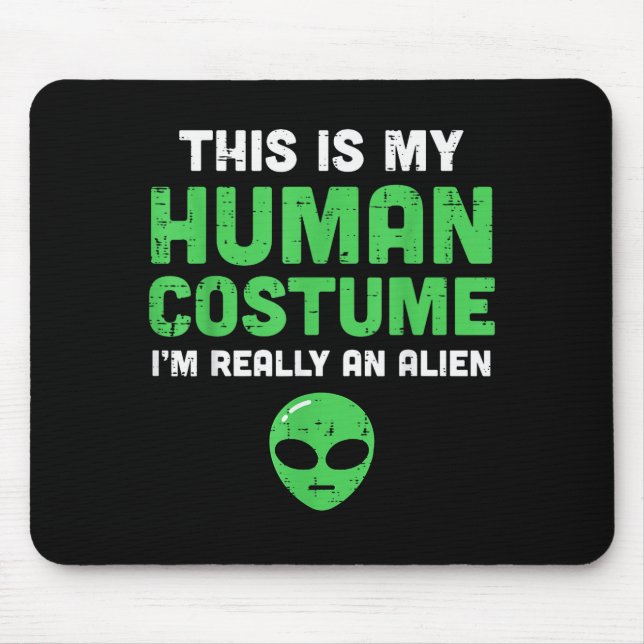 Halloween Human Costume Im Alien Funny Men Women K Mouse Mat (Front)