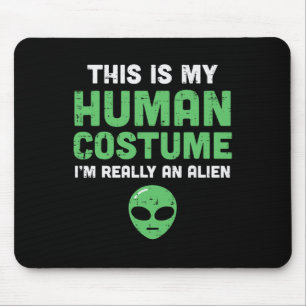Halloween Human Costume Im Alien Funny Men Women K Mouse Mat