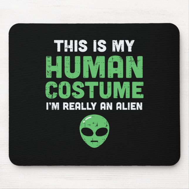 Halloween Human Costume Im Alien Funny Men Women K Mouse Mat (Front)
