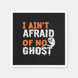 Halloween I Aint Afraid of No Ghost Birthday Napkin