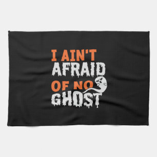 Halloween I Aint Afraid of No Ghost Birthday Tea Towel
