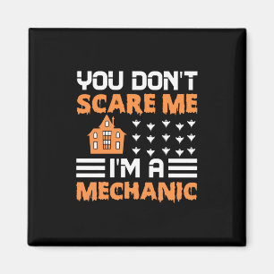 Halloween I Am A Mechanic Birthday Magnet